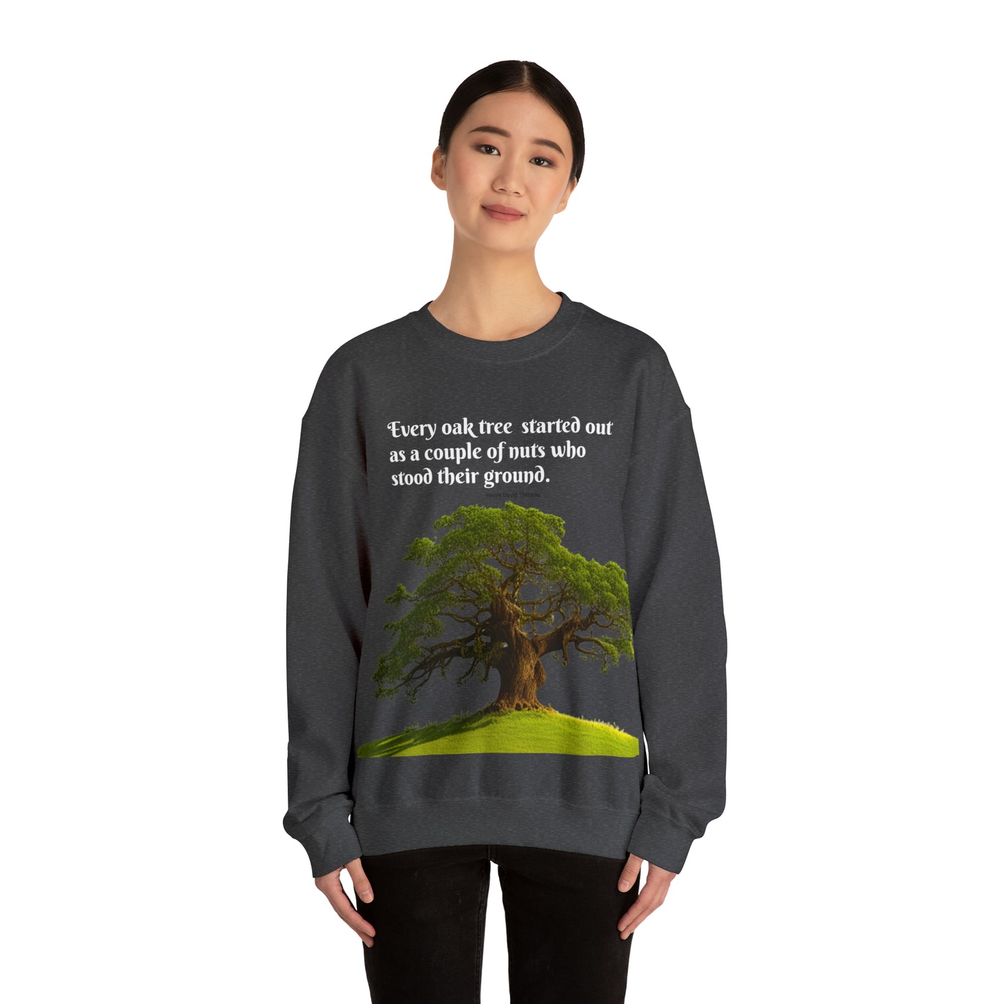 Every Oak Was A Nut - Unisex Sweatshirt