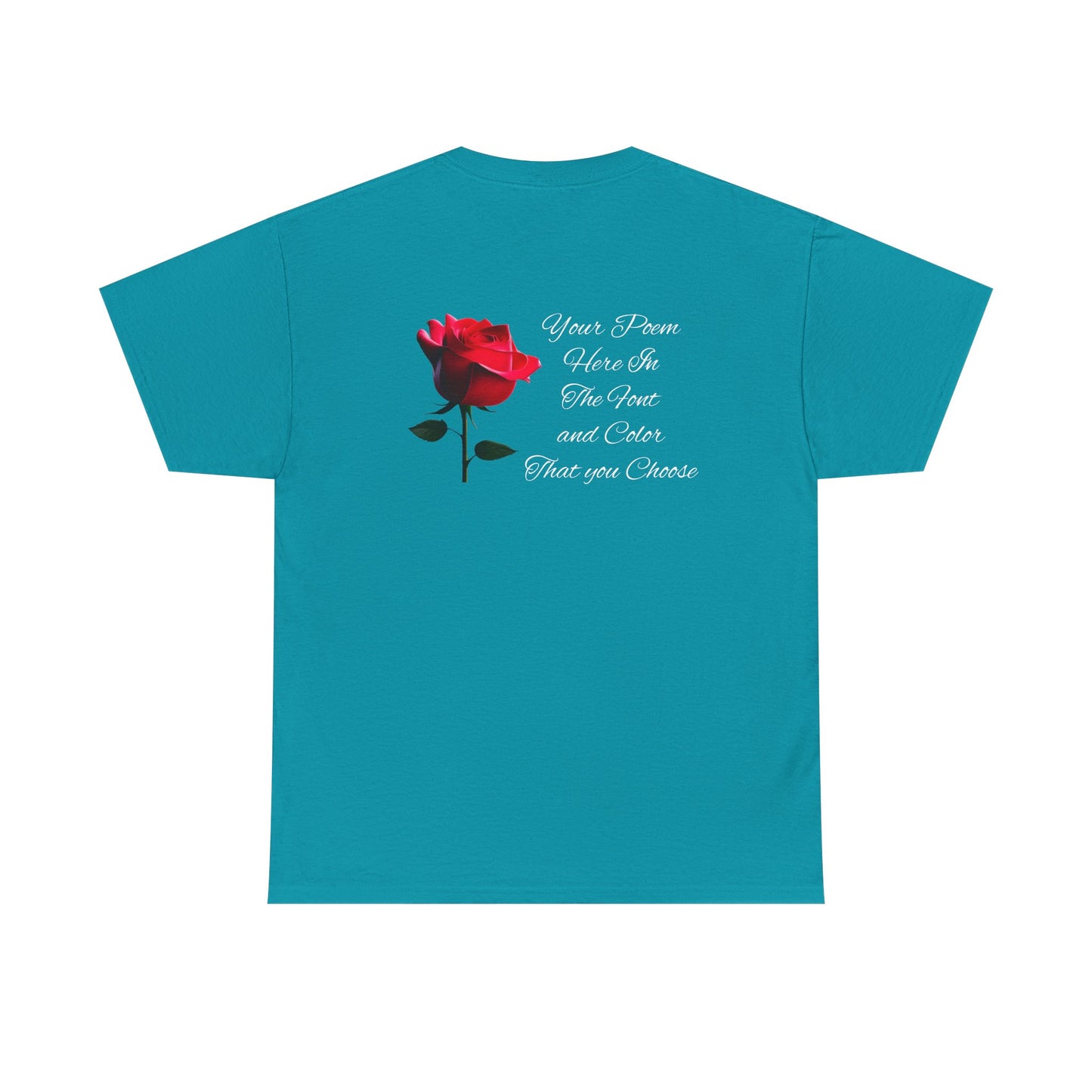 Your Poem Tee Rose