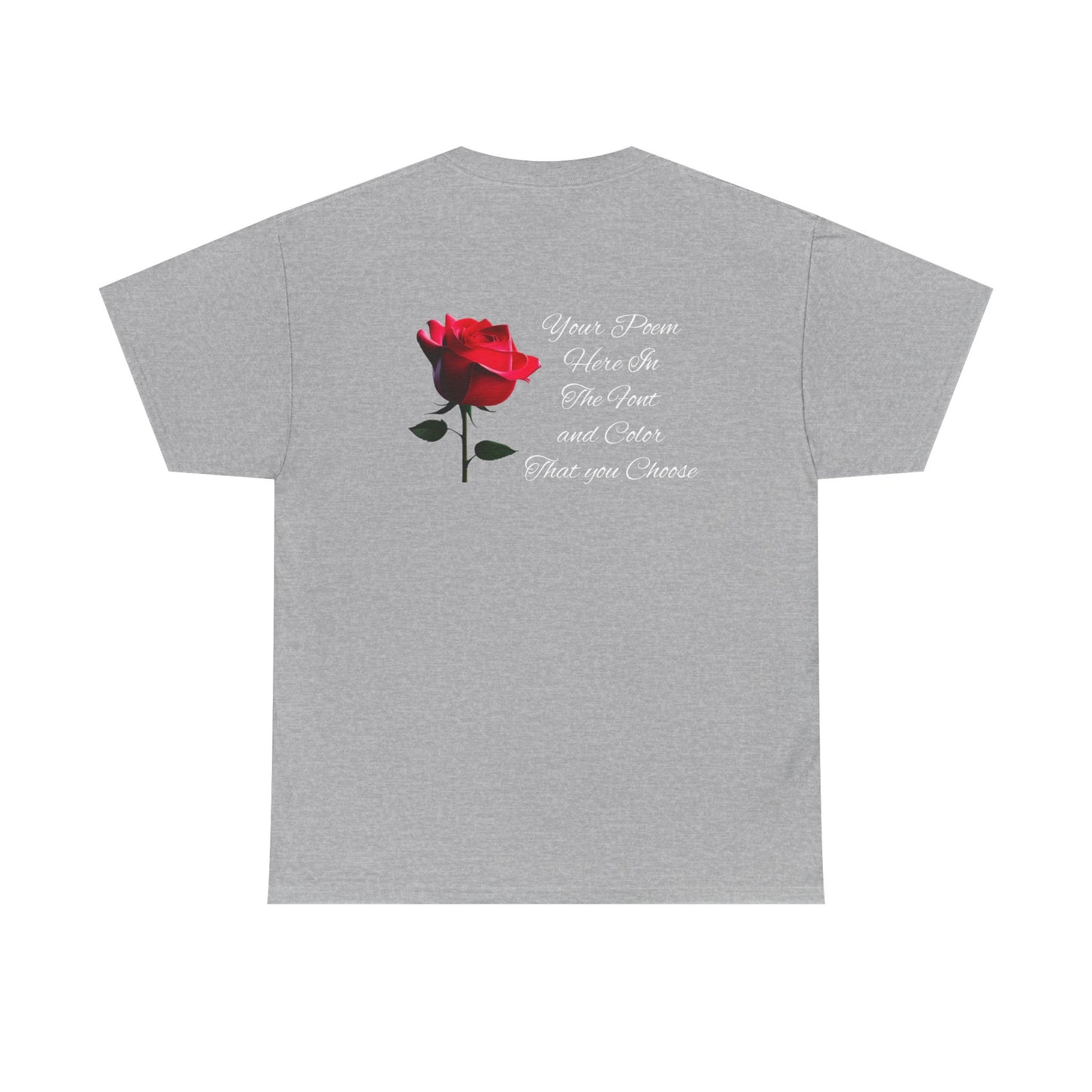 Your Poem Tee Rose
