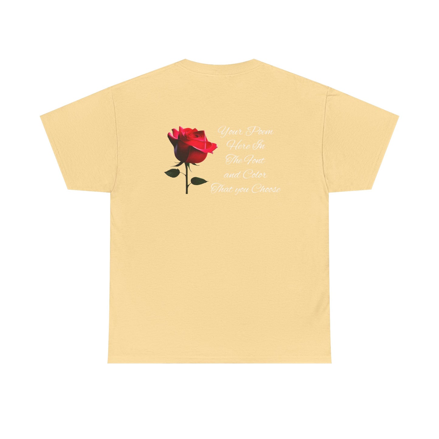 Your Poem Tee Rose