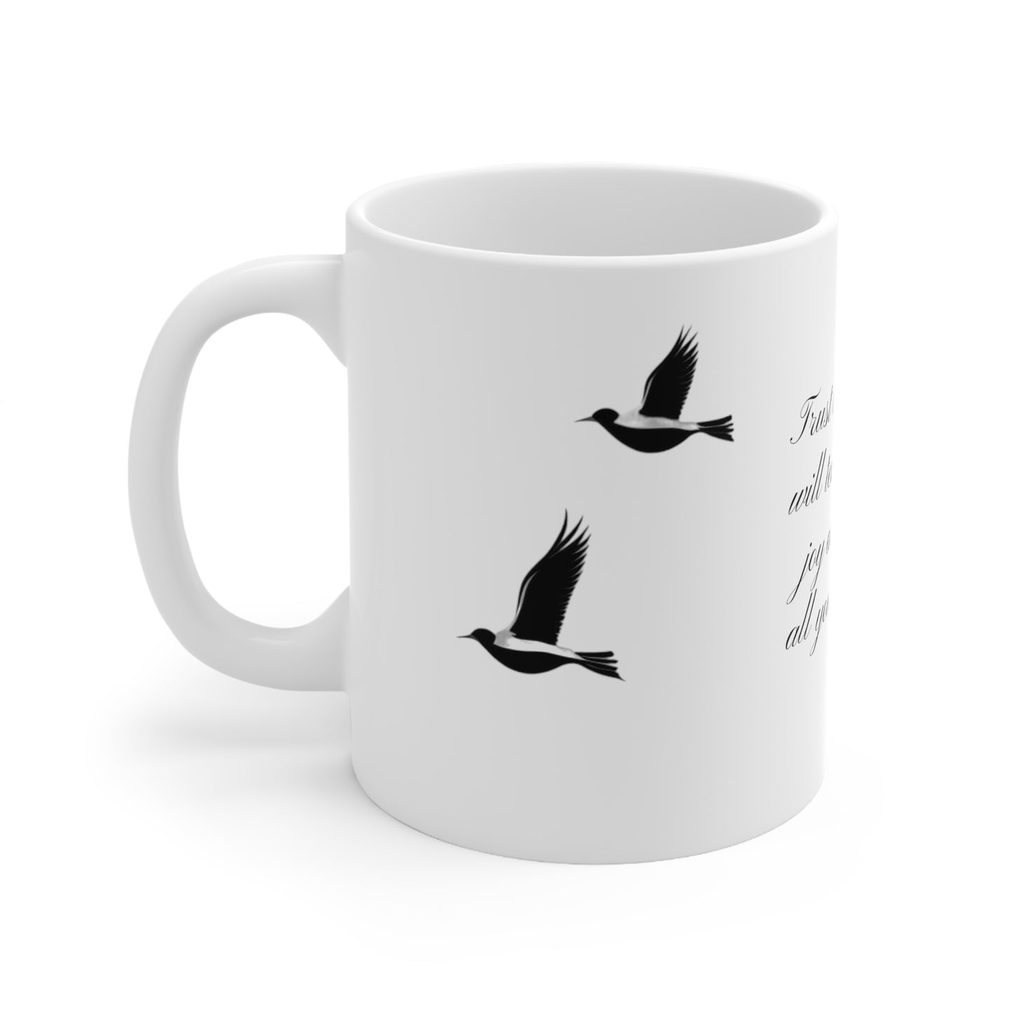 Trust Life - Ceramic Mug 11oz