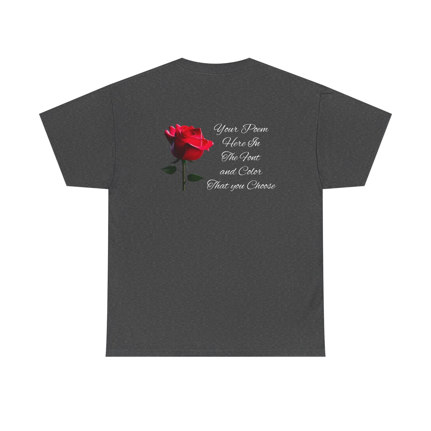 Your Poem Tee Rose