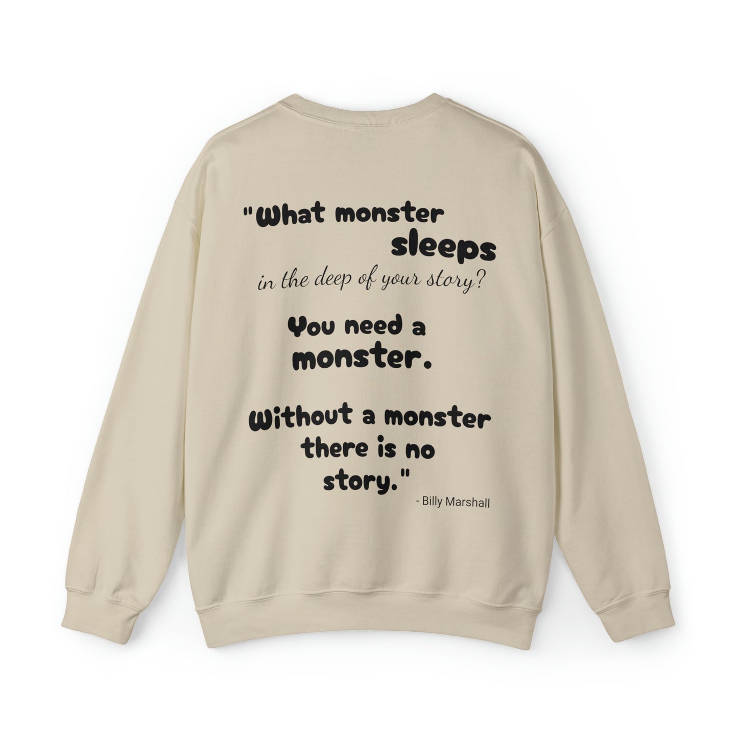 You Need A Monster - Quoted Author - Heavy Blend™ Crewneck Sweatshirt