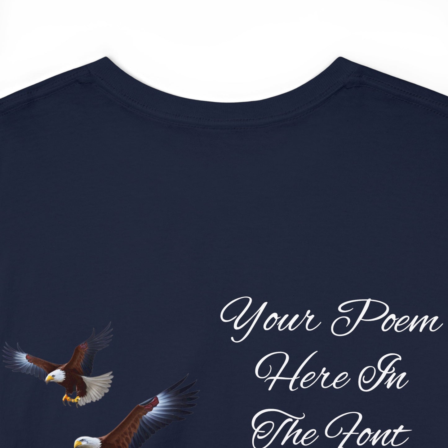 Your Poem On A Tee Shirt With Eagles