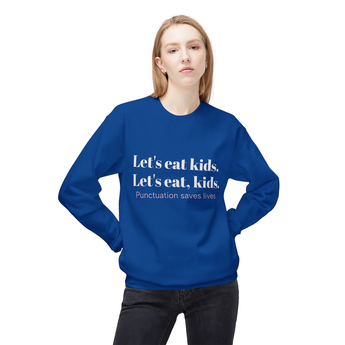 Funny Punctuation Saves Lives Sweatshirt