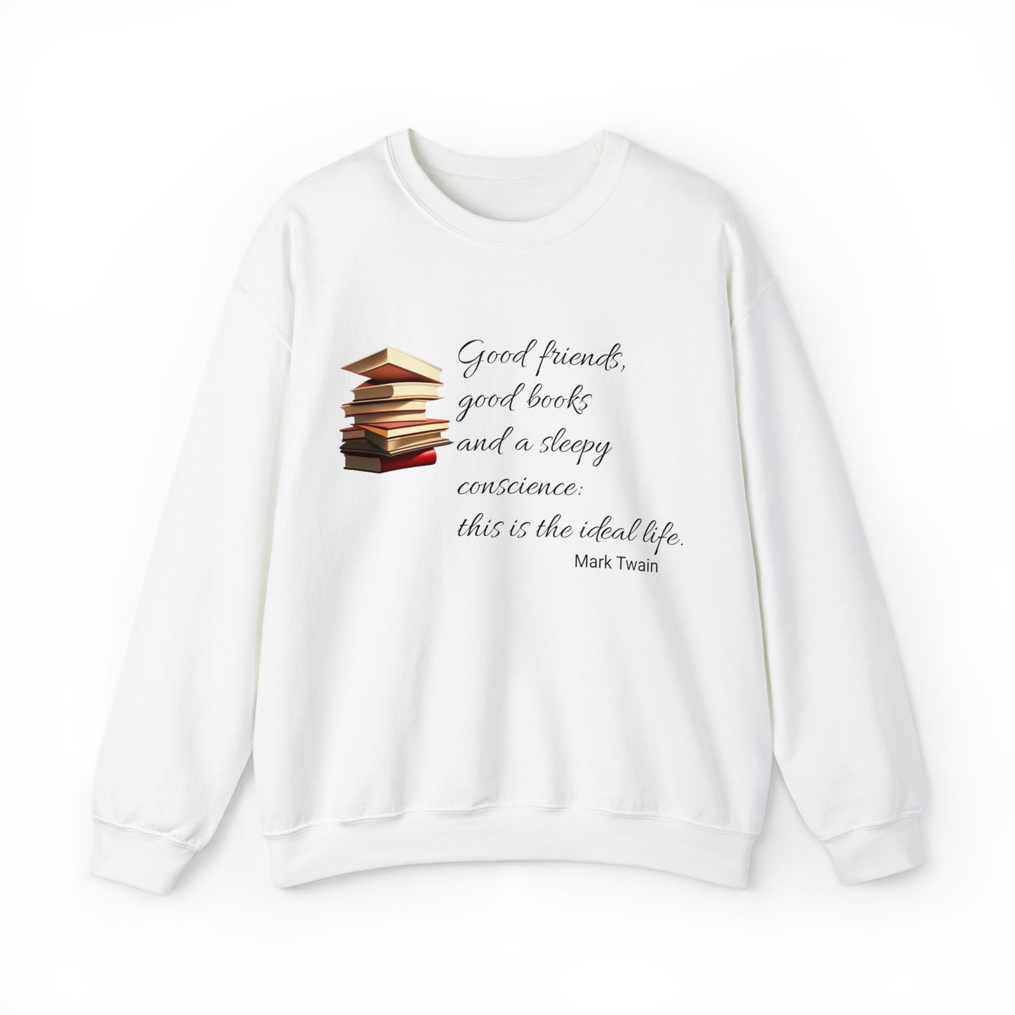 Good Friends and Good Books Sweatshirt