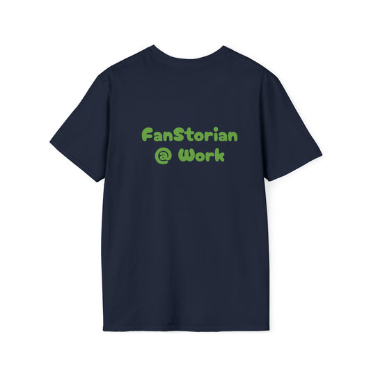 FanStorian @ Work - Unisex Softstyle T-Shirt