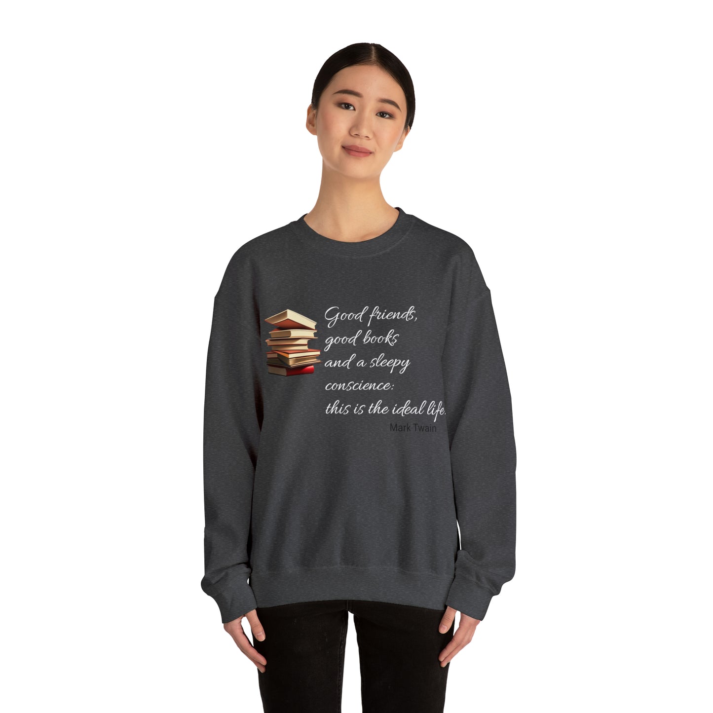 Good Friends and Good Books Sweatshirt