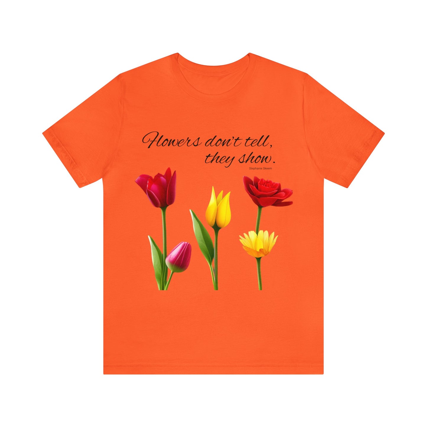 Show Don't Tell - Unisex Short Sleeve Tee