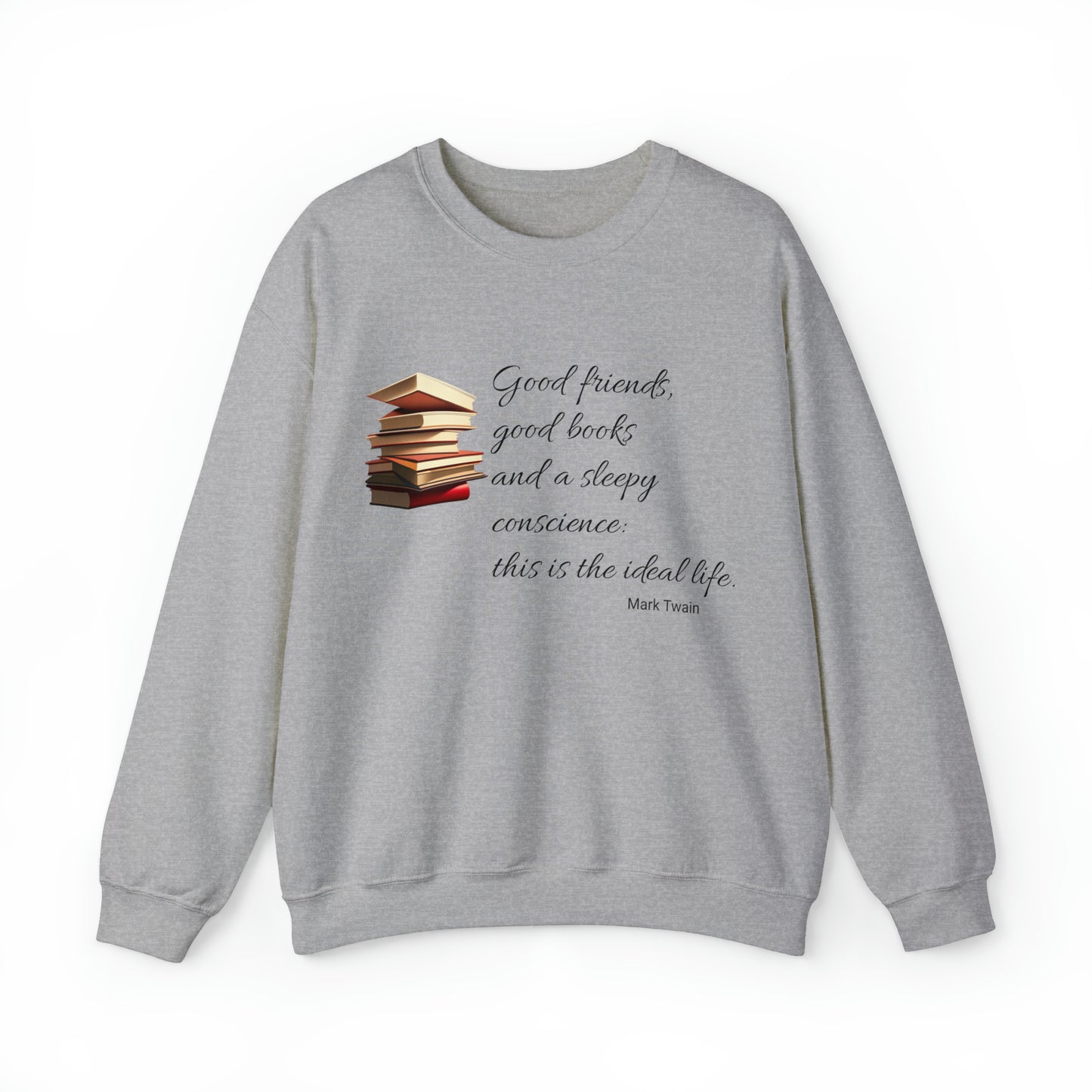 Good Friends and Good Books Sweatshirt