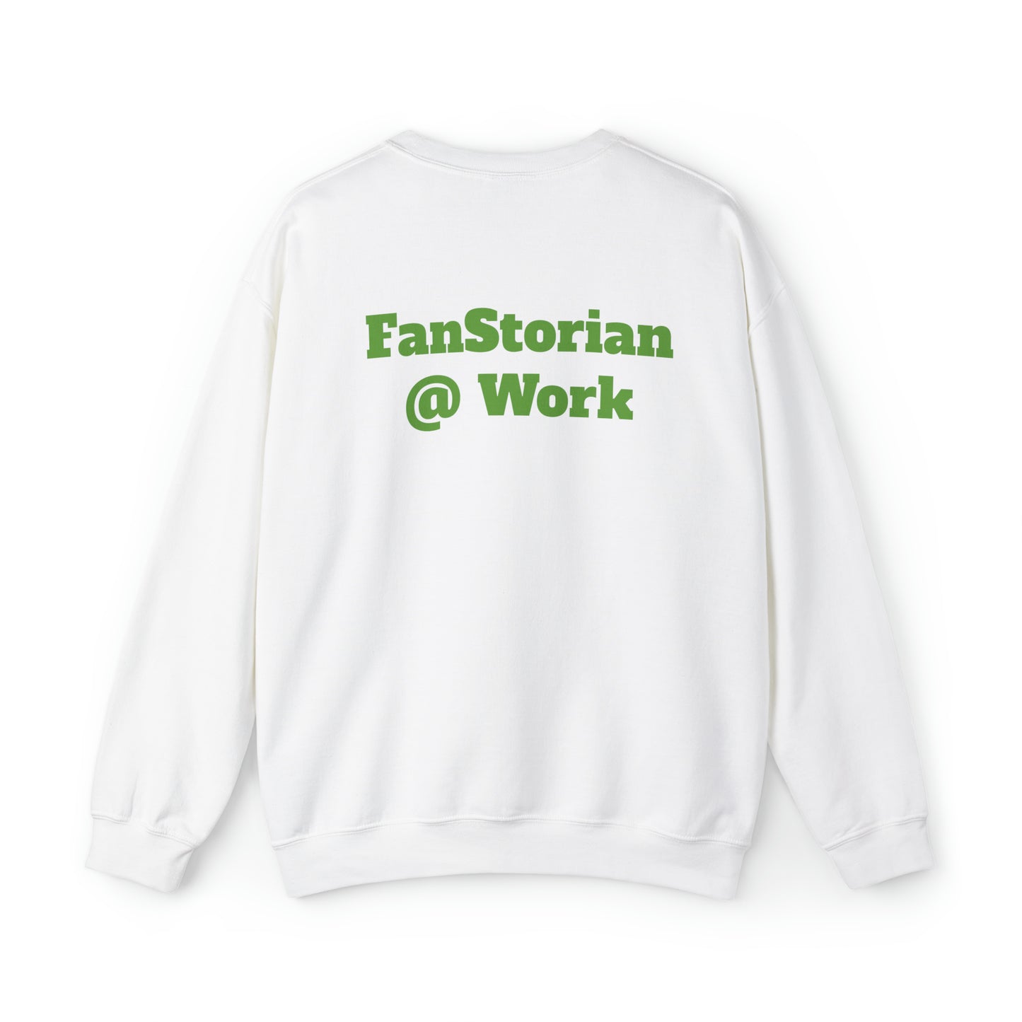 FanStorian @ Work. Crewneck Sweatshirt