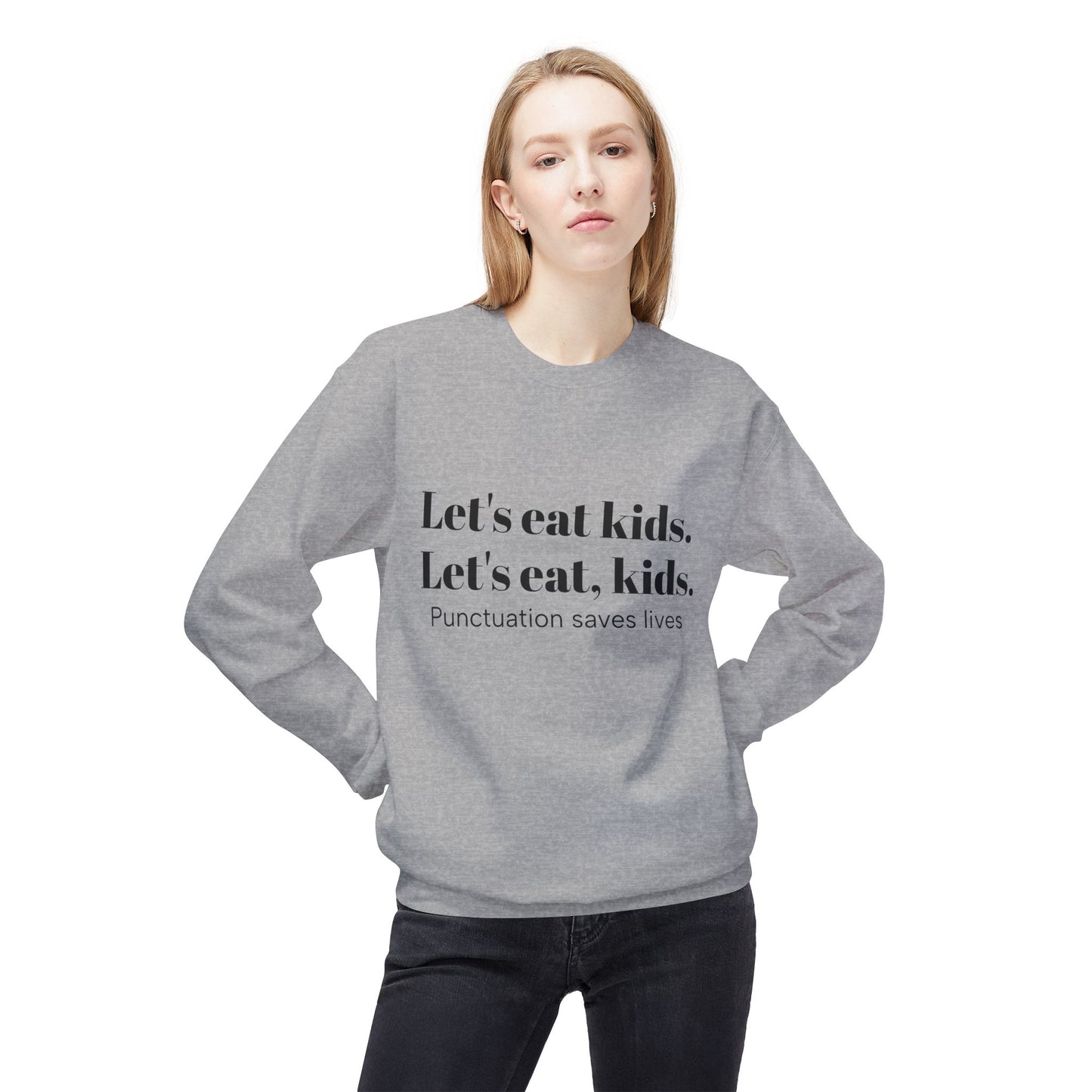 Funny Punctuation Saves Lives Sweatshirt