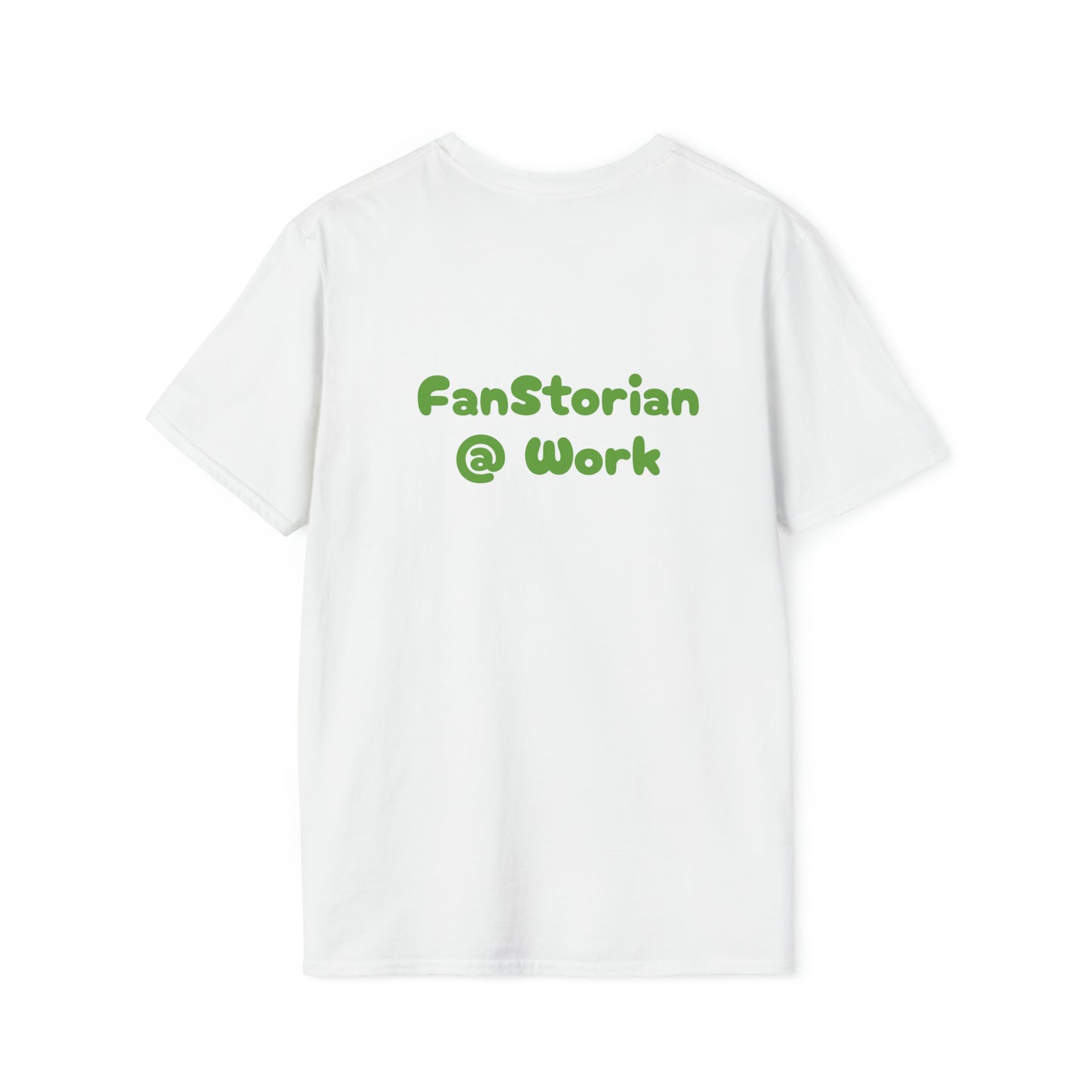 FanStorian @ Work - Unisex Softstyle T-Shirt