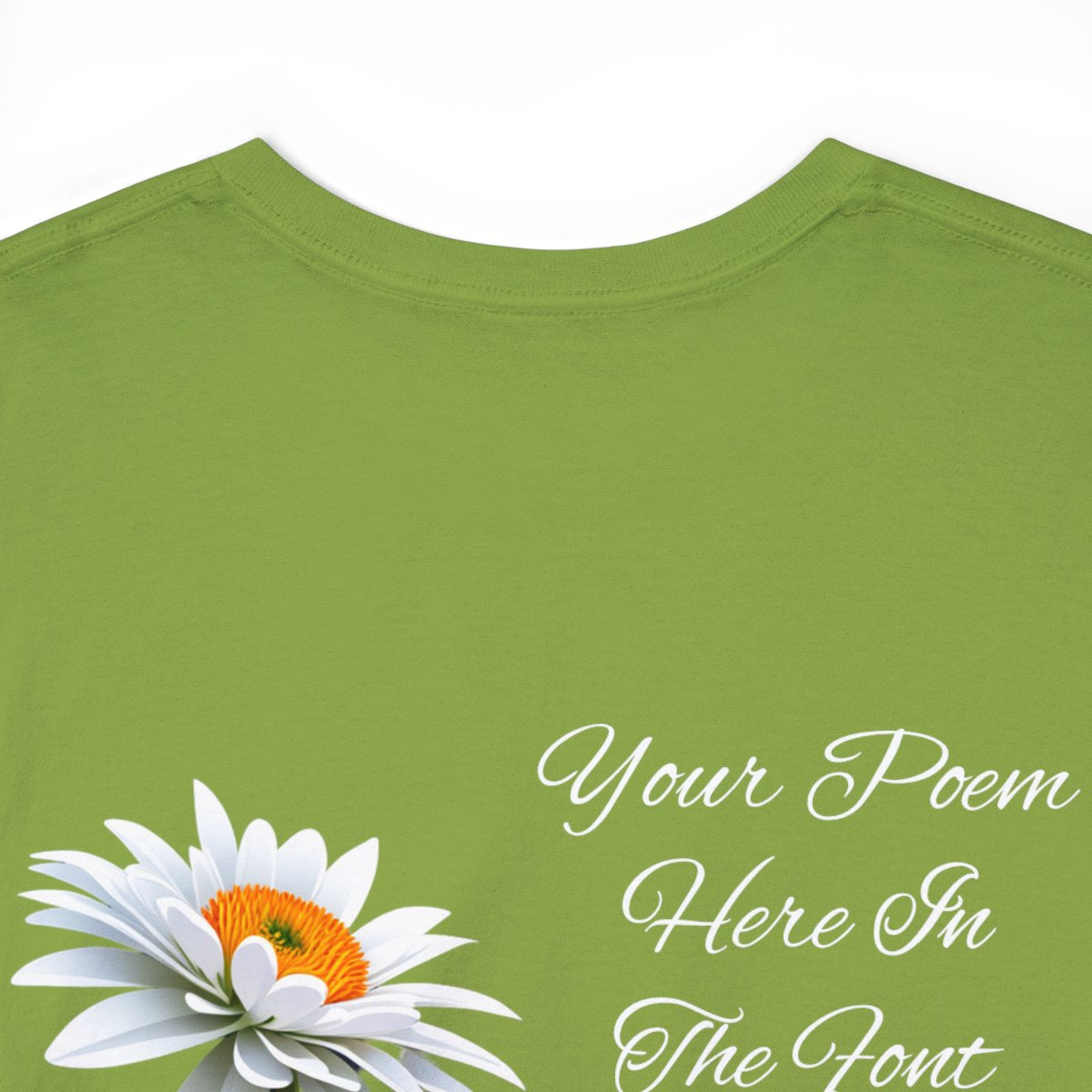 Your Poem On A Tee Shirt With A Flower