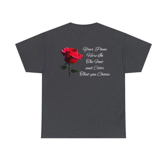Your Poem On A Tee Shirt With A Rose