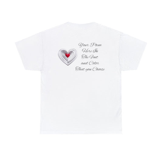 Your Poem On A Tee Shirt With A Heart