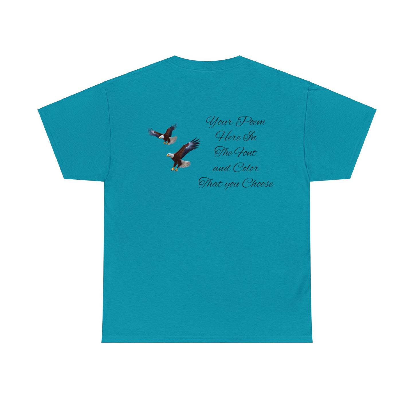 Your Poem On A Tee Shirt With Eagles