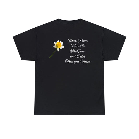 Your Poem On A Tee Shirt Daffodil
