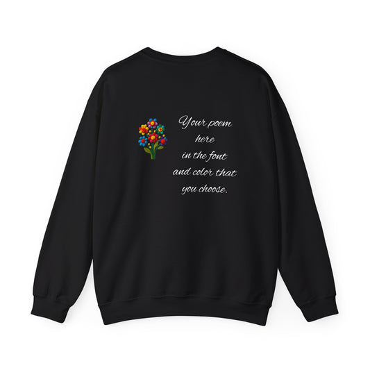 Your Poem On A Sweatshirt With A Colorful Flower