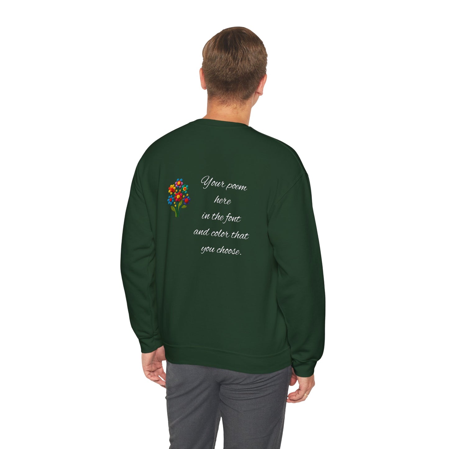 Your Poem On A Sweatshirt With A Colorful Flower