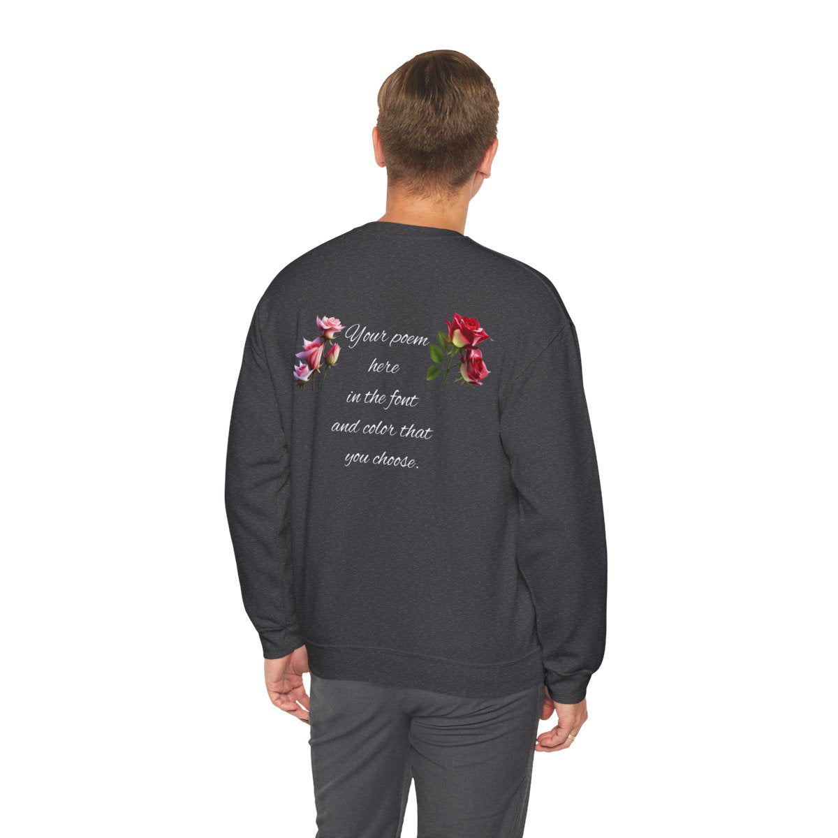 Your Poem On A Sweatshirt With A Rose